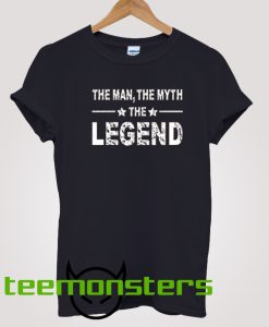 The Man The Myth The Legend T-shirt