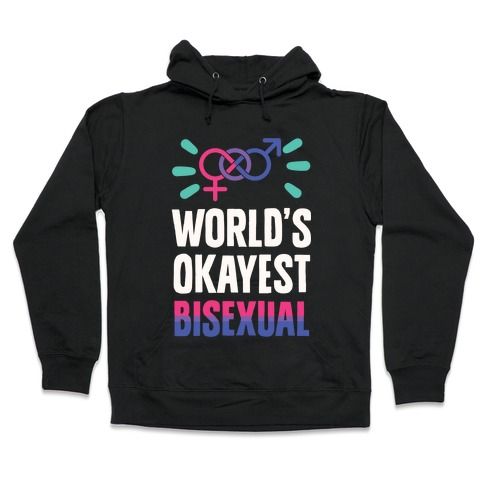 World's Okayest Bisexual Hoodie DN