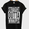 straight outta winnipeg t-shirt AD