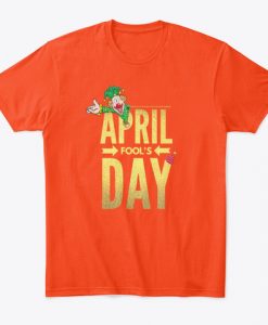 APRIL FOOLS DAY T-shirt RE23