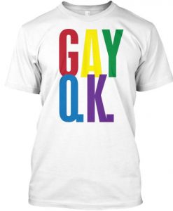 Gay ok T-shirt RE23