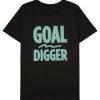 Goal Digger T-shirt RE23