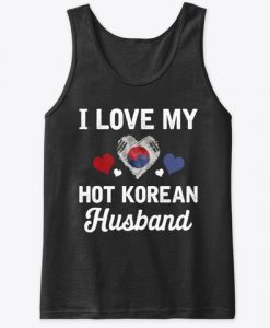 I Love my hot Korean Husband Valentines Tank Top IGS