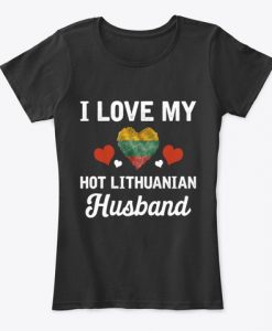 I Love my hot Lithuanian Husband Valentine Women's T-Shirt IGS