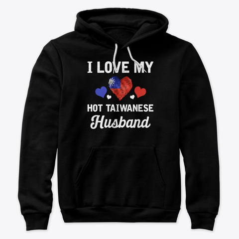 I Love my hot Taiwanese Husband Valentines Hoodie IGS