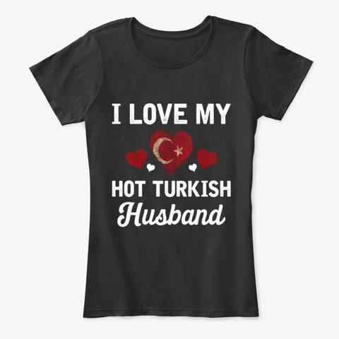 I Love my hot Turkish Husband Valentine Women's T-Shirt IGS