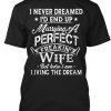 MARRYING A PERFECT FREAKIN WIFE VALENTINE T-SHIRT IGS