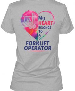 My Heart Belongs to a Forklift Operator Valentines Women's T-Shirt IGS