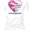 My Heart Belongs to an Elevator Mechanic Valentine Women's T-Shirt IGS