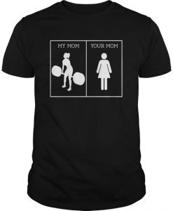 My Mom Love Fitness Unisex Tshirt RE23