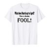 Simply And Funny April Fool Day T-Shirt RE23