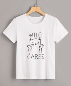 Who Cares T-Shirt RE23