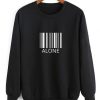 ALONE Sweatshirt RE23