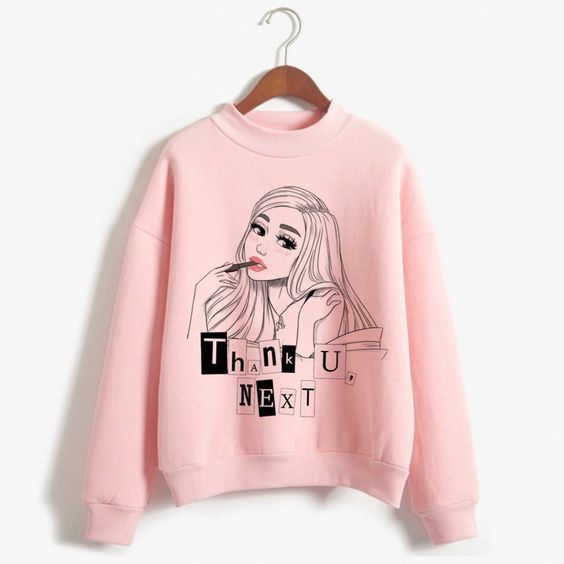 Ariana Thank U Next Sweatshirt RE23