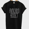 Avocado Addict t-shirt