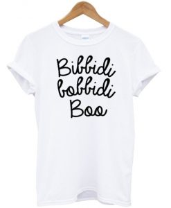 Bibbidi Bobbidi Boo tshirt