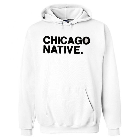 Chicago Native White Hoodie RE23