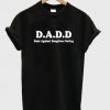 Dads Againts t-shirt RE23