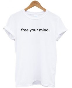 Free Your Mind T-shirt