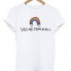 Girls Are Strong As Hell Rainbow T-shirt RE23