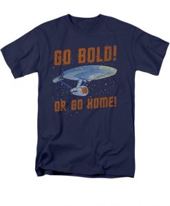 Go Bold Go Home Line Design T-Shirt RE23