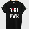 Grl Pwr Girl Power T-Shirt