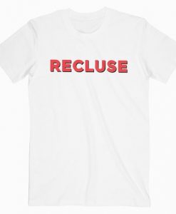 Recluse T Shirt RE23