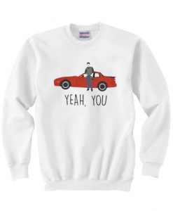 Sixteen Candles Jake Ryan Yeah You Sweatshirt RE23