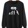 Stop Following Me Sweatshirt RE23