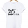 bra off hair up T Shirt