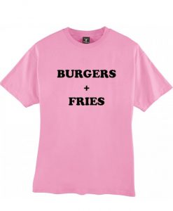 burgers and fries tshirt