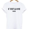 c'est la vie t-shirt