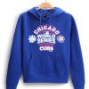 chicago world series cubs hoodie