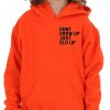 dont grow up just glo up hoodie