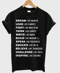 dream like martin lead like harriet t-shirt