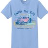 enjoy the ride t-shirt