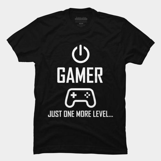 Gamer Just One More Level T-Shirt ZX03