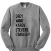 Grey Yang Karev Stevens O'malley Sweatshirt IGS