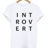 Introvert Typography T-shirt RE23