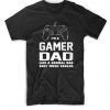 I’m A Gamer Dad T Shirt ZX03