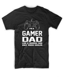 I’m A Gamer Dad T Shirt ZX03