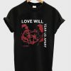 Love will tear us apart t-shirt RE23