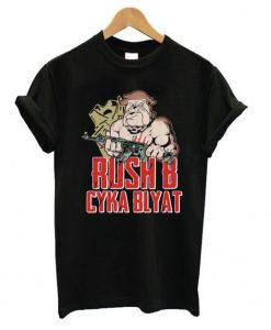 Rush B Cyka Blyat T-shirt RE23