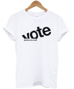 Vote Declare Yourself T-shirt RE23