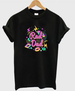 rad dad t-shirt RE23