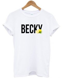 Becky Lemonade T Shirt REW