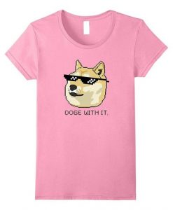 Dog With It T-shirt RE23