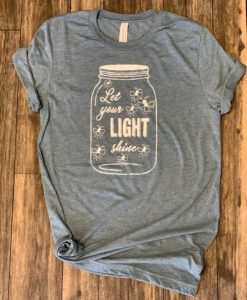 Let Your Light Shine t-shirt ZX03