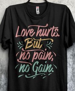 No Pain No Gain T-shirt RE23