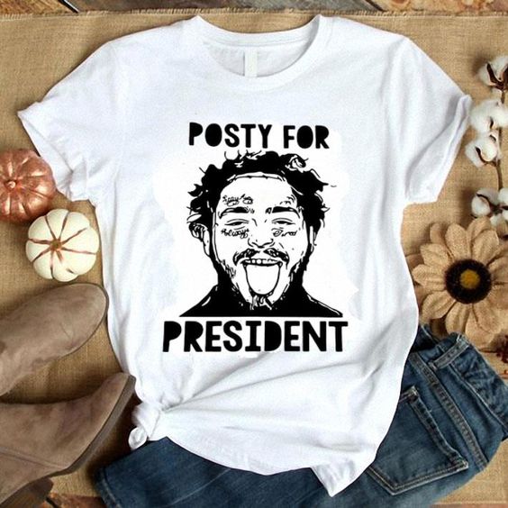 Post Malone posty for president shirt ZX03